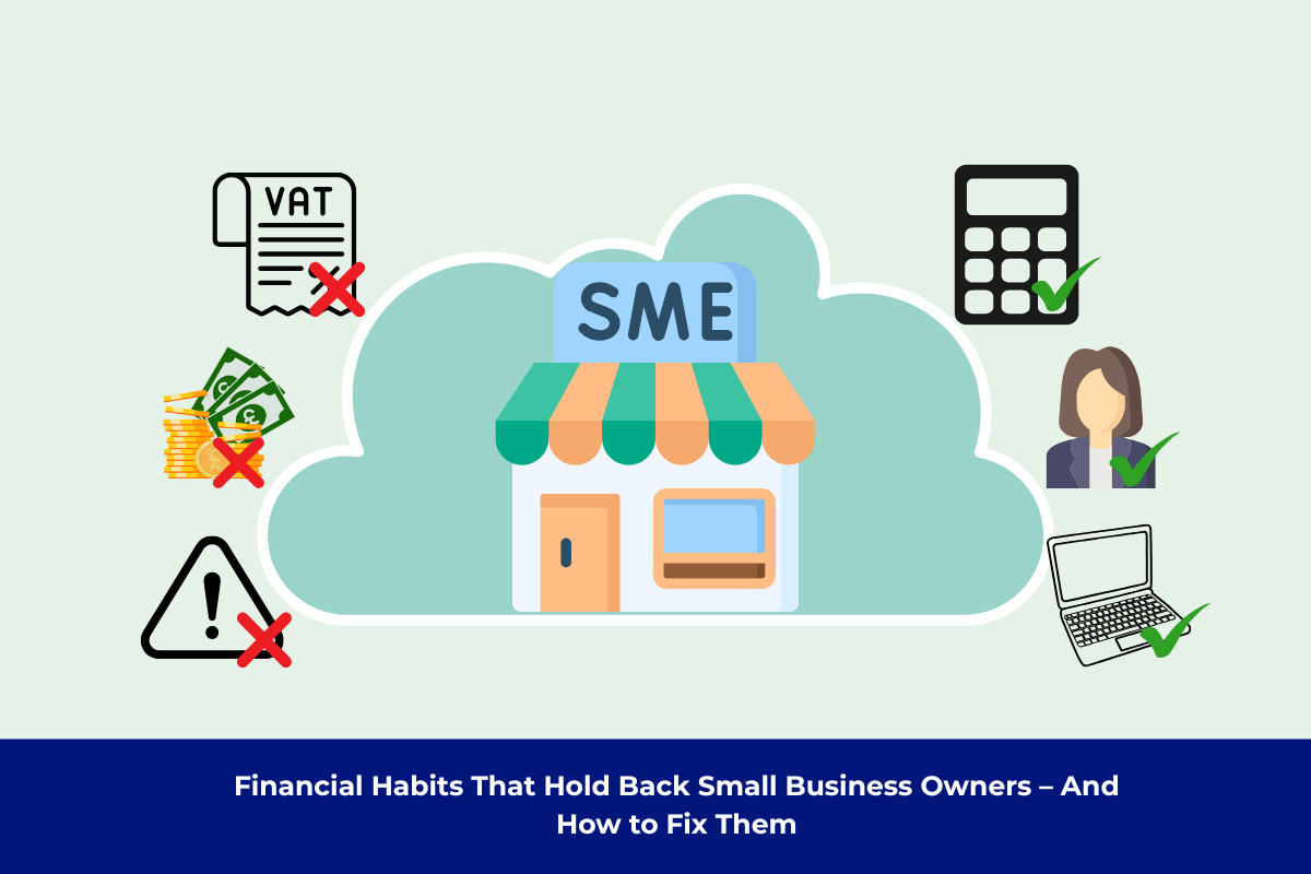 SME shop with icons of bad habits (VAT, cash, warning) crossed out and good habits (calculator, accountant, laptop) ticked, with blog title banner.